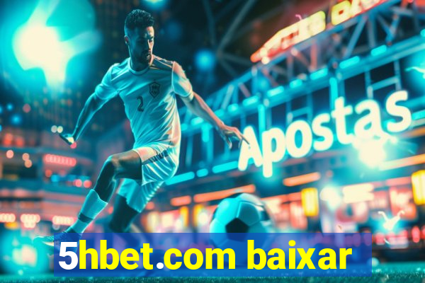 5hbet.com baixar